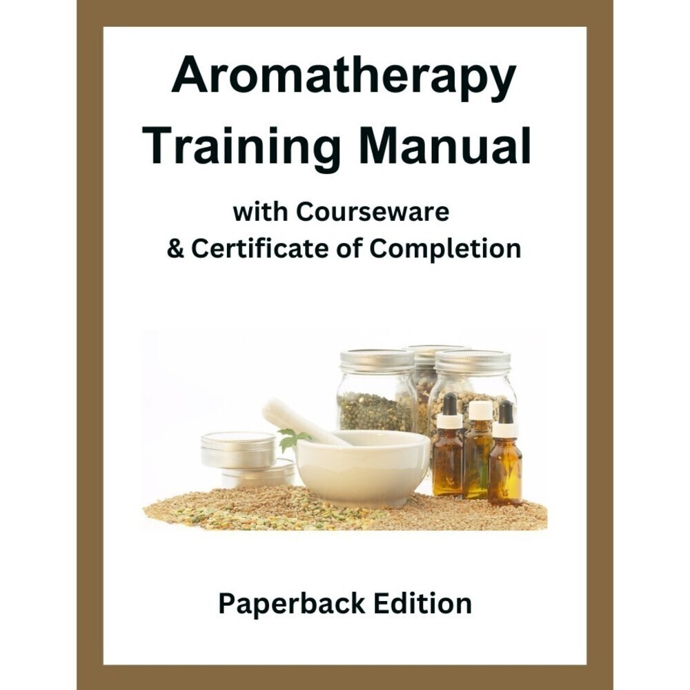 AROMATHERAPY Training Manual with  Certificate Of Completion